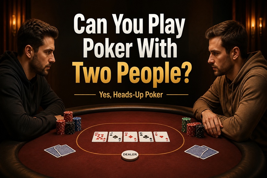 can you play poker with two people